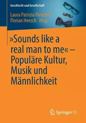 „Sounds like a real man to me“ – Populäre Kultur, Musik und Männlichkeit cover