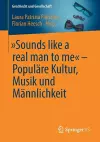 „Sounds like a real man to me“ – Populäre Kultur, Musik und Männlichkeit cover