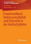 Praxishandbuch Habitussensibilität und Diversität in der Hochschullehre cover
