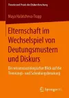 Elternschaft im Wechselspiel von Deutungsmustern und Diskurs cover