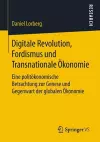 Digitale Revolution, Fordismus und Transnationale Ökonomie cover