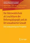 Die Odenwaldschule als Leuchtturm der Reformpädagogik und als Ort sexualisierter Gewalt cover