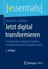 Jetzt digital transformieren cover