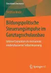 Bildungspolitische Steuerungsimpulse im Ganztagsschulausbau cover