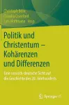 Politik und Christentum – Kohärenzen und Differenzen cover