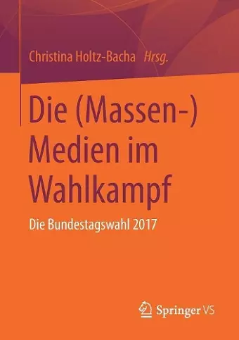 Die (Massen-)Medien im Wahlkampf cover
