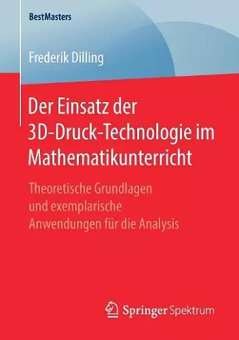 Der Einsatz der 3D-Druck-Technologie im Mathematikunterricht cover