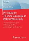 Der Einsatz der 3D-Druck-Technologie im Mathematikunterricht cover