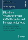 Mittelbare Verantwortlichkeit im Wettbewerbs- und Immaterialgüterrecht cover