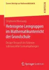 Heterogene Lerngruppen im Mathematikunterricht der Grundschule cover