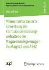 Mikrostrukturbasierte Bewertung des Korrosionsermüdungsverhaltens der Magnesiumlegierungen DieMag422 und AE42 cover