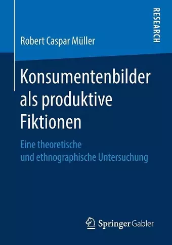 Konsumentenbilder als produktive Fiktionen cover