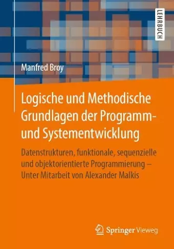 Logische und Methodische Grundlagen der Programm- und Systementwicklung cover