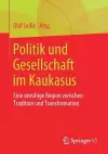 Politik und Gesellschaft im Kaukasus cover