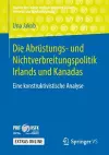 Die Abrüstungs- und Nichtverbreitungspolitik Irlands und Kanadas cover