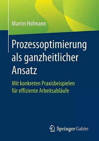 Prozessoptimierung als ganzheitlicher Ansatz cover