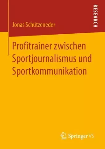 Profitrainer zwischen Sportjournalismus und Sportkommunikation cover