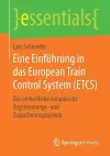 Eine Einführung in das European Train Control System (ETCS) cover