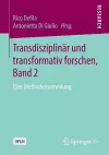 Transdisziplinär Und Transformativ Forschen, Band 2 cover