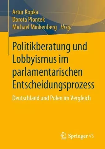 Politikberatung und Lobbyismus im parlamentarischen Entscheidungsprozess cover