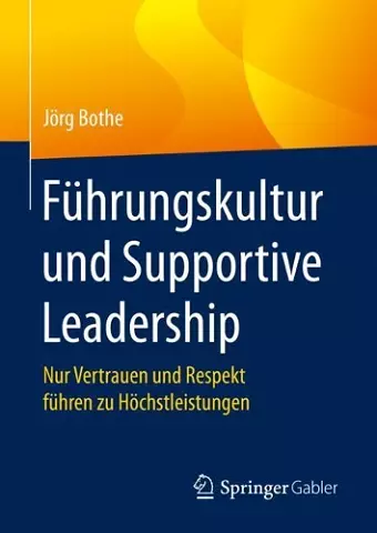 Führungskultur und Supportive Leadership cover