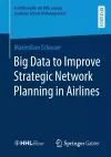 Big Data to Improve Strategic Network Planning in Airlines cover