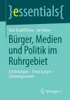 Bürger, Medien und Politik im Ruhrgebiet cover