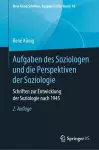 Aufgaben des Soziologen und die Perspektiven der Soziologie cover