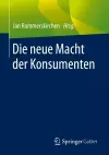 Die neue Macht der Konsumenten cover