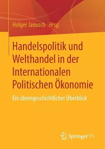 Handelspolitik und Welthandel in der Internationalen Politischen Ökonomie cover
