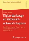 Digitale Werkzeuge im Mathematikunterricht integrieren cover