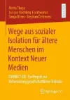 Wege aus sozialer Isolation für ältere Menschen im Kontext Neuer Medien cover