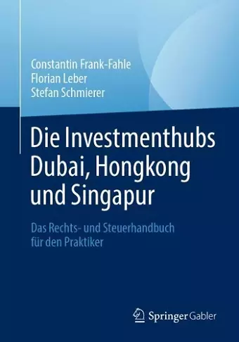 Die Investmenthubs Dubai, Hongkong und Singapur cover