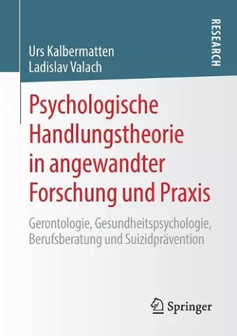 Psychologische Handlungstheorie in angewandter Forschung und Praxis cover