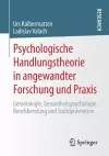 Psychologische Handlungstheorie in angewandter Forschung und Praxis cover