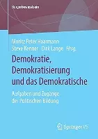 Demokratie, Demokratisierung und das Demokratische cover