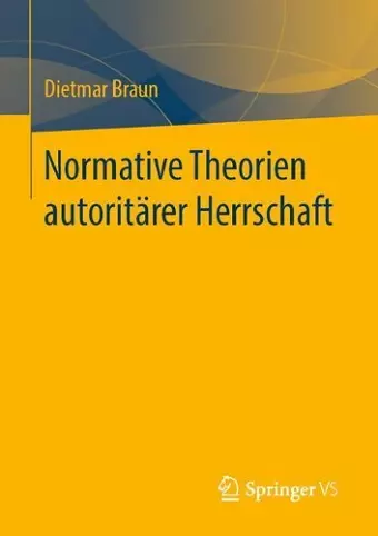 Normative Theorien autoritärer Herrschaft cover