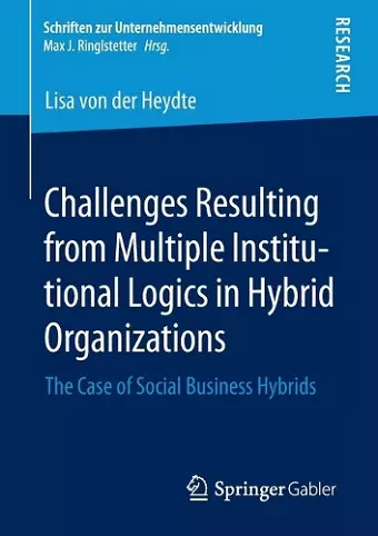 Challenges Resulting from Multiple Institutional Logics in Hybrid Organizations cover