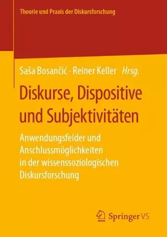 Diskurse, Dispositive und Subjektivitäten cover