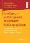 Hate Speech - Multidisziplinäre Analysen und Handlungsoptionen cover