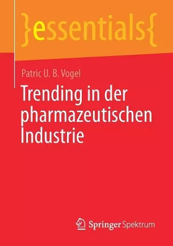 Trending in der pharmazeutischen Industrie cover