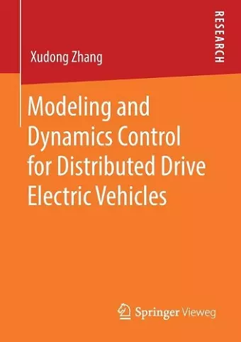 Modeling and Dynamics Control for Distributed Drive Electric Vehicles cover