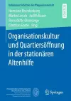 Organisationskultur Und Quartiersöffnung in Der Stationären Altenhilfe cover
