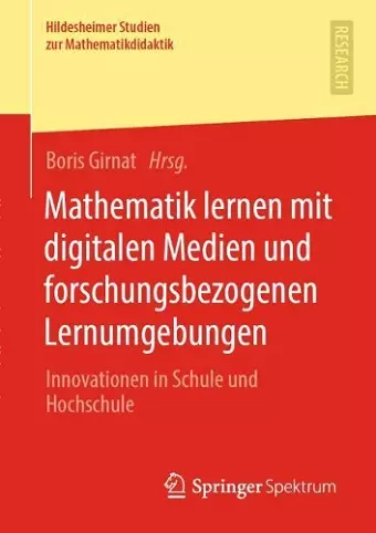 Mathematik lernen mit digitalen Medien und forschungsbezogenen Lernumgebungen cover
