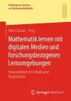 Mathematik lernen mit digitalen Medien und forschungsbezogenen Lernumgebungen cover