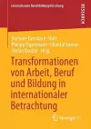 Transformationen von Arbeit, Beruf und Bildung in internationaler Betrachtung cover