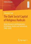 The Dark Social Capital of Religious Radicals cover