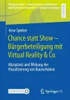 Chance statt Show – Bürgerbeteiligung mit Virtual Reality & Co. cover