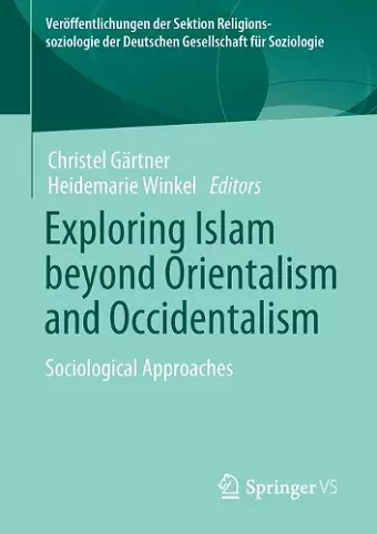 Exploring Islam beyond Orientalism and Occidentalism cover