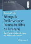 Ethnografie Familienanaloger Formen Der Hilfen Zur Erziehung cover